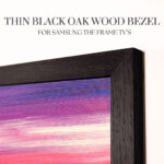 Detailed view of the thin black oak wood bezel for Samsung The Frame, highlighting its sleek profile that elevates your 55-inch TV without adding bulky weight to the wall.