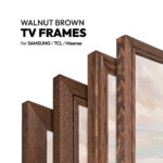 Walnut Brown TV Frames